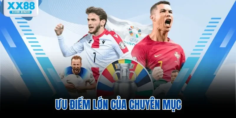 Ưu điểm lớn của chuyên mục